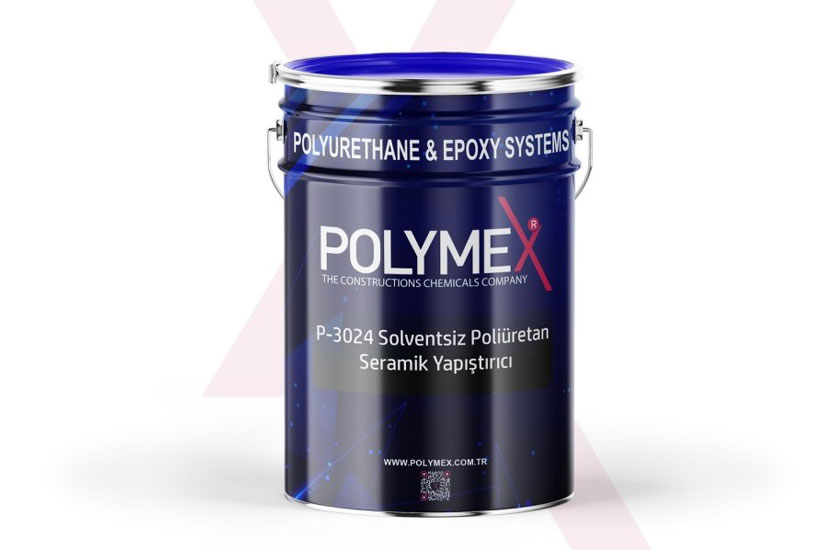 Polymex P-3024 Solventsiz Poliüretan Seramik Yapıştırıcı